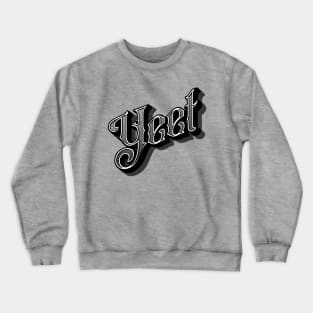 Yeet Old School Crewneck Sweatshirt